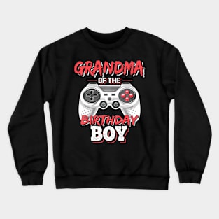 Grandma Of The Birthday Boy Matching Video Gamer Party Crewneck Sweatshirt